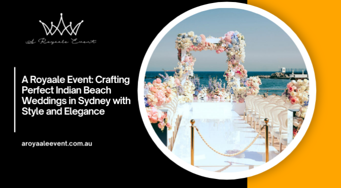 What Makes Indian Beach Weddings So Popular in Australia?