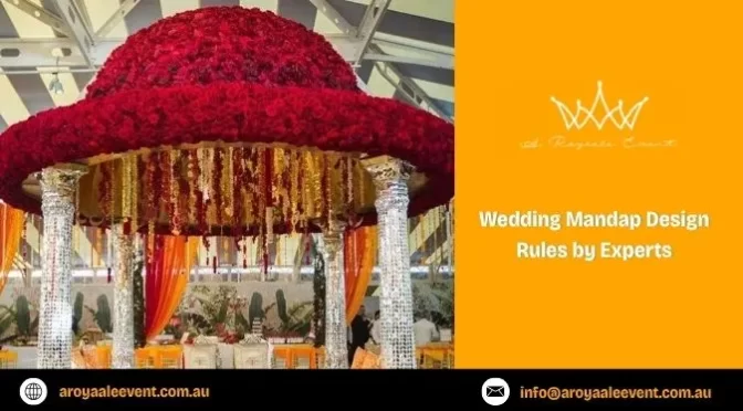 What Rules Do Professionals Follow While Designing Wedding Mandaps? 