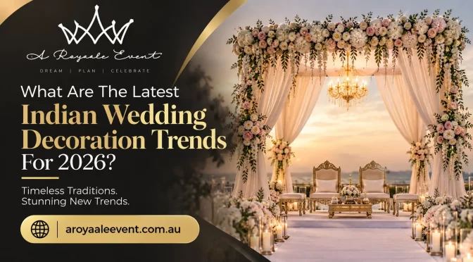 What Are The Latest Indian Wedding Decoration Trends For 2026?